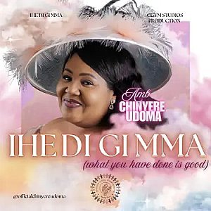 Popular Igbo Gospel Musician, Chinyere Udoma, stirs Wild Reactions Online with the Lyrics of her New Song